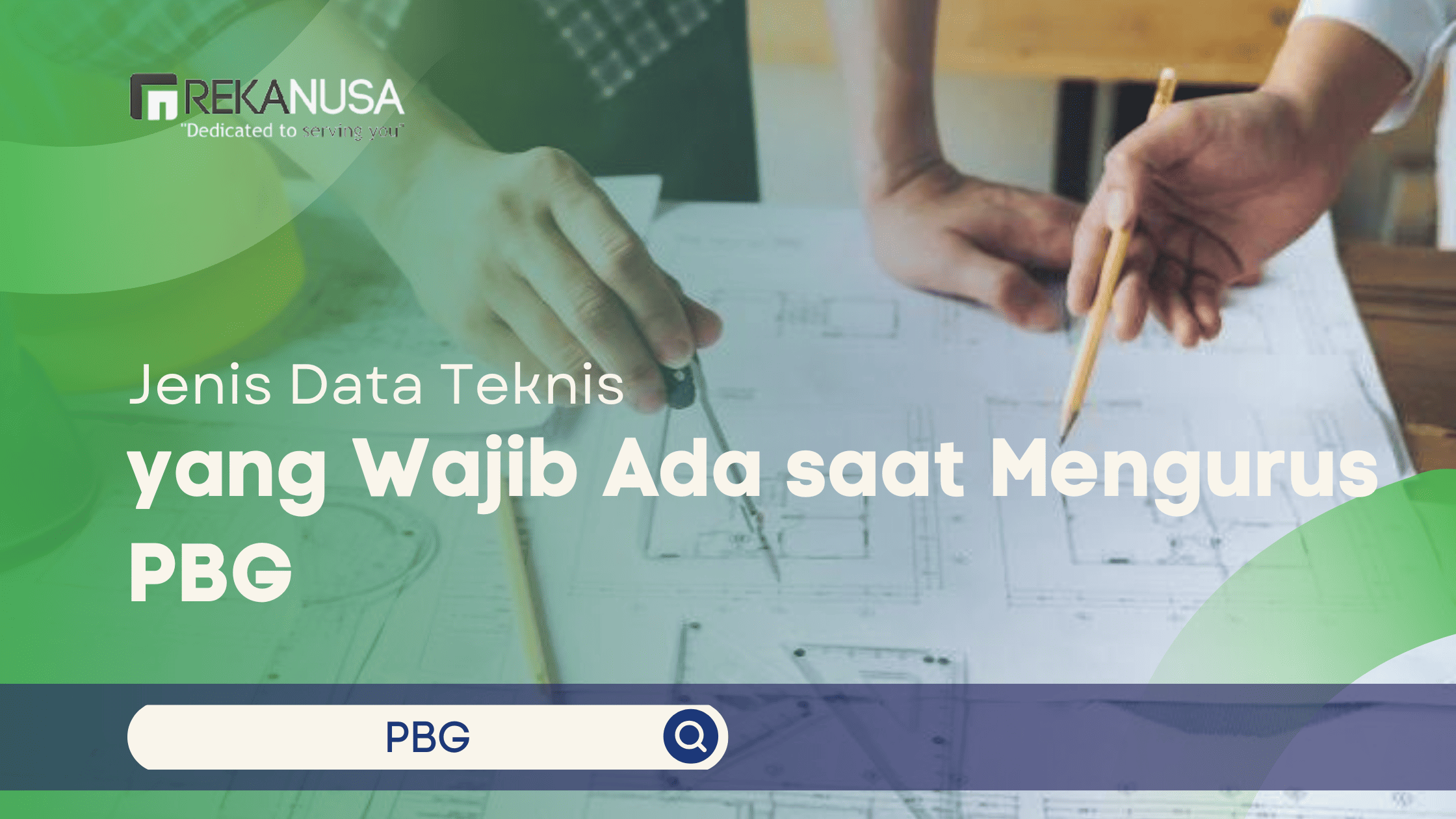 Jenis Data Teknis yang Wajib Ada saat Mengurus PBG