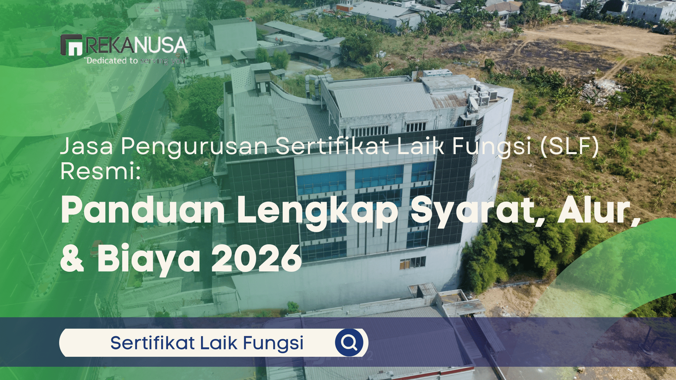 Jasa Pengurusan Sertifikat Laik Fungsi (SLF) Resmi: Panduan Lengkap Syarat, Alur, & Biaya 2026