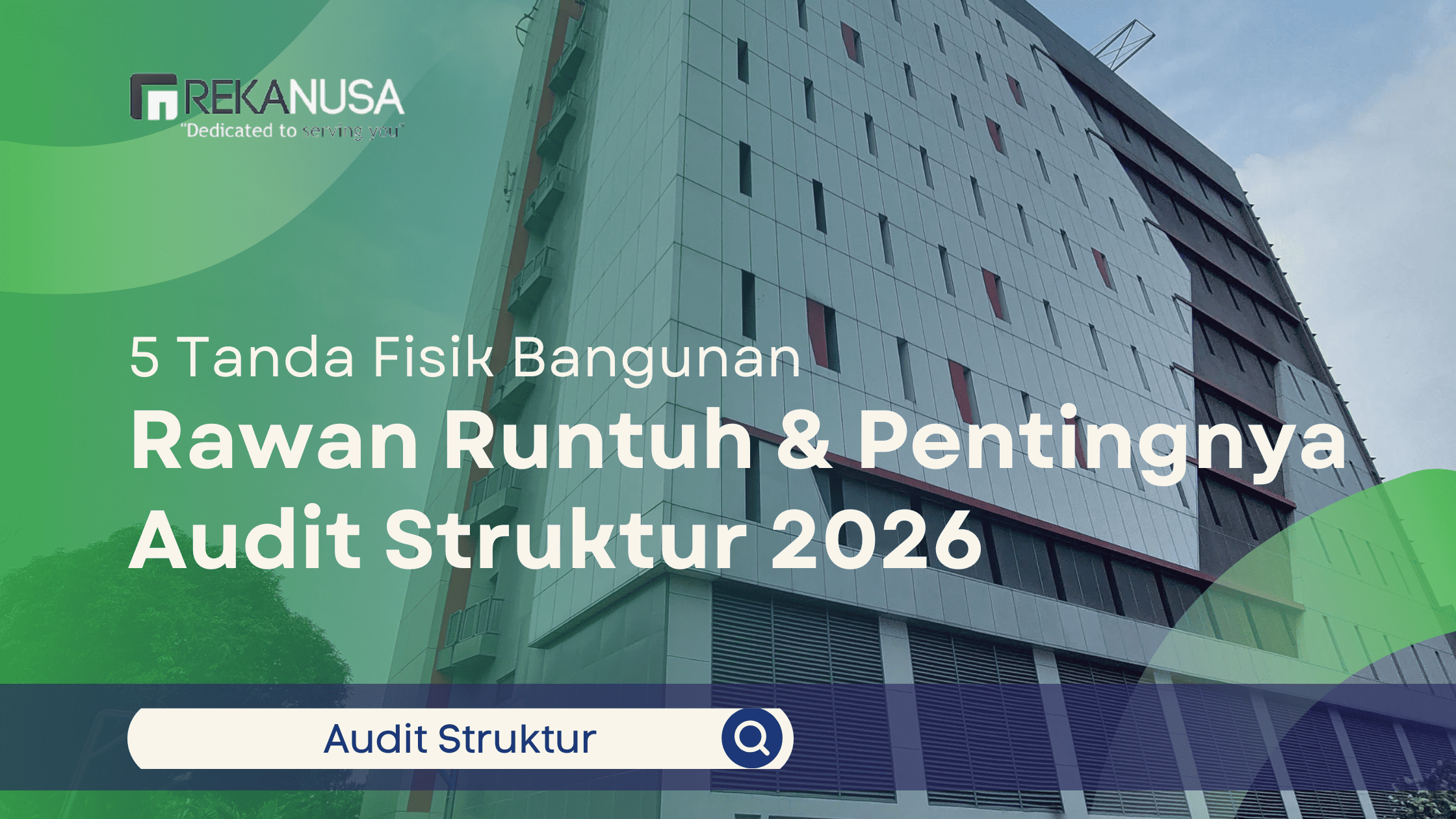 5 Tanda Fisik Bangunan Rawan Runtuh & Pentingnya Audit Struktur 2026