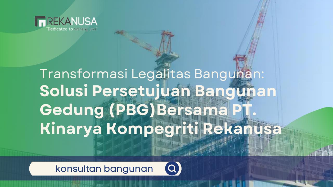 Proyek gedung bertindak dengan crane sebagai ilustrasi layanan konsultan bangunan dan perizinan PBG.