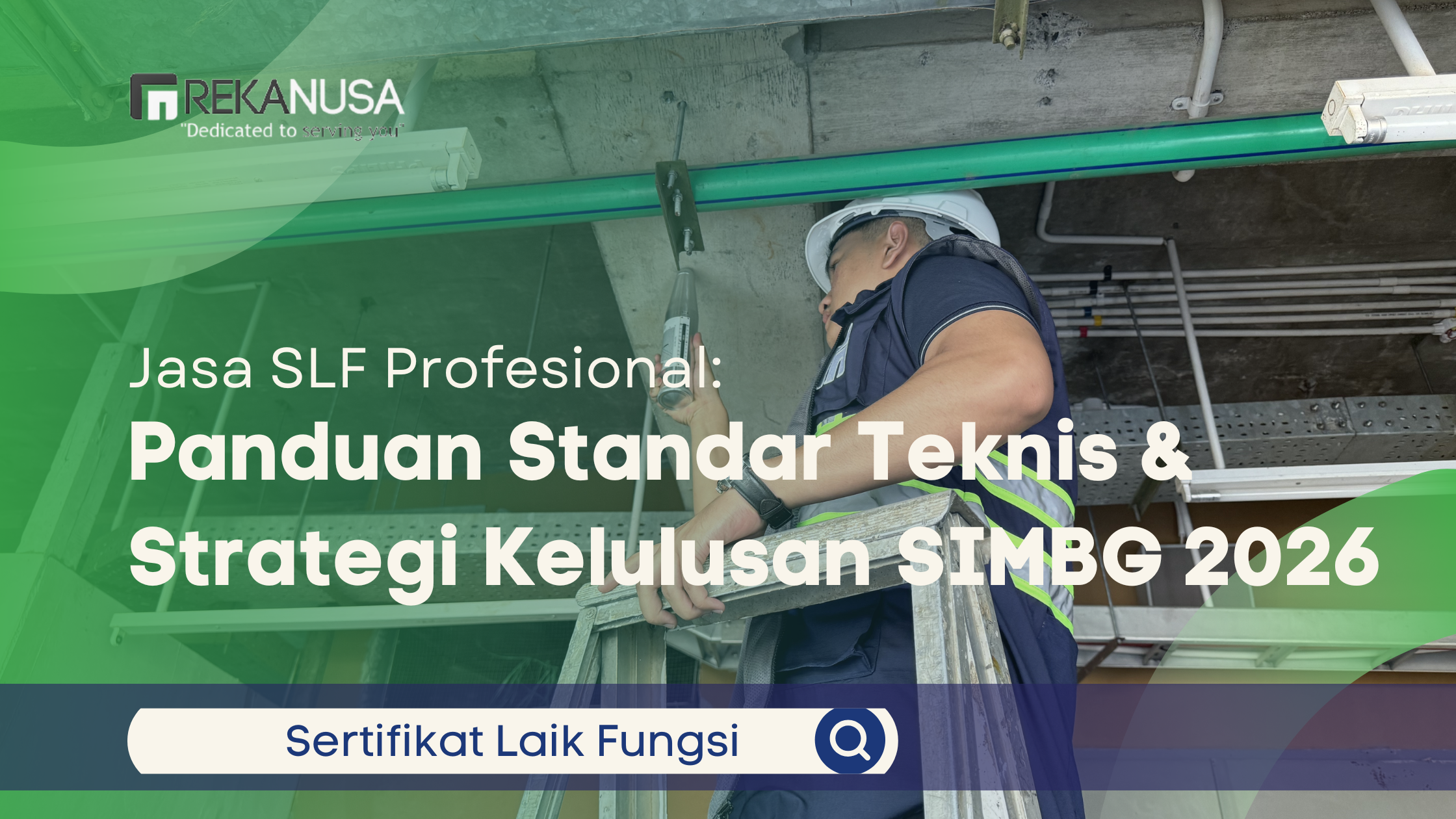 Jasa SLF Profesional: Panduan Standar Teknis & Strategi Kelulusan SIMBG 2026
