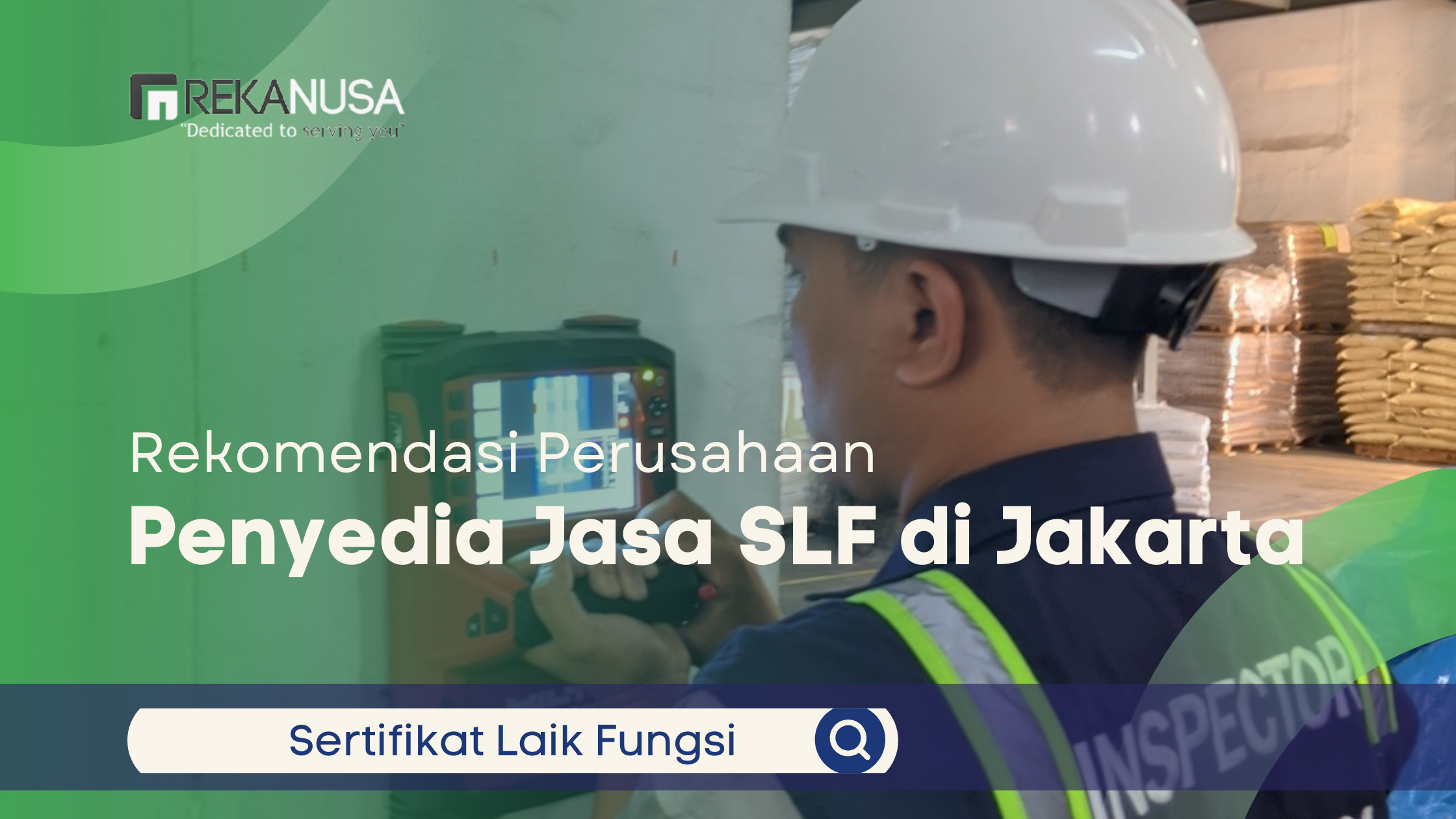 Rekomendasi Perusahaan Penyedia Jasa SLF di Jakarta