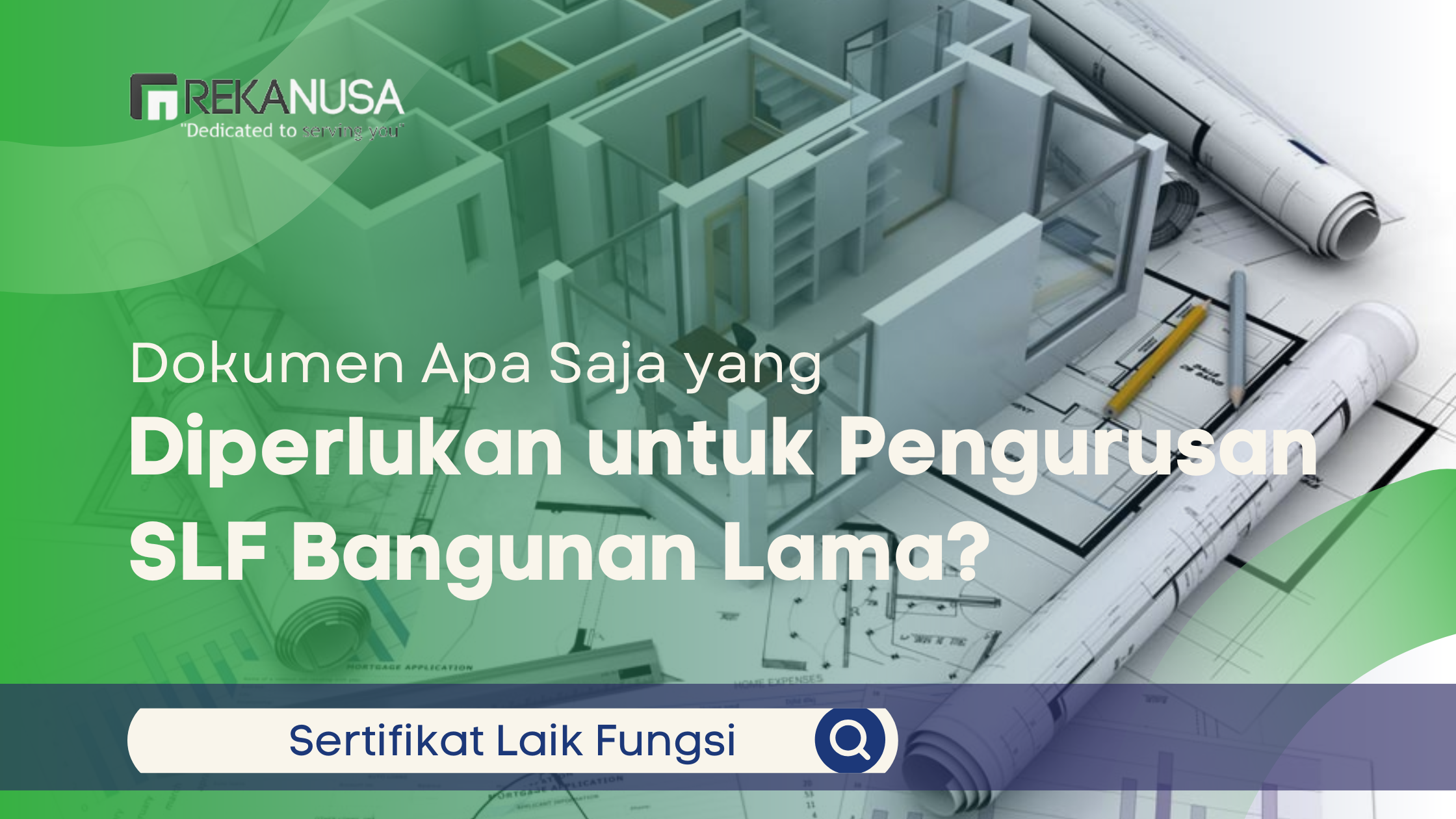 Dokumen Apa Saja yang Diperlukan untuk Pengurusan SLF Bangunan Lama?