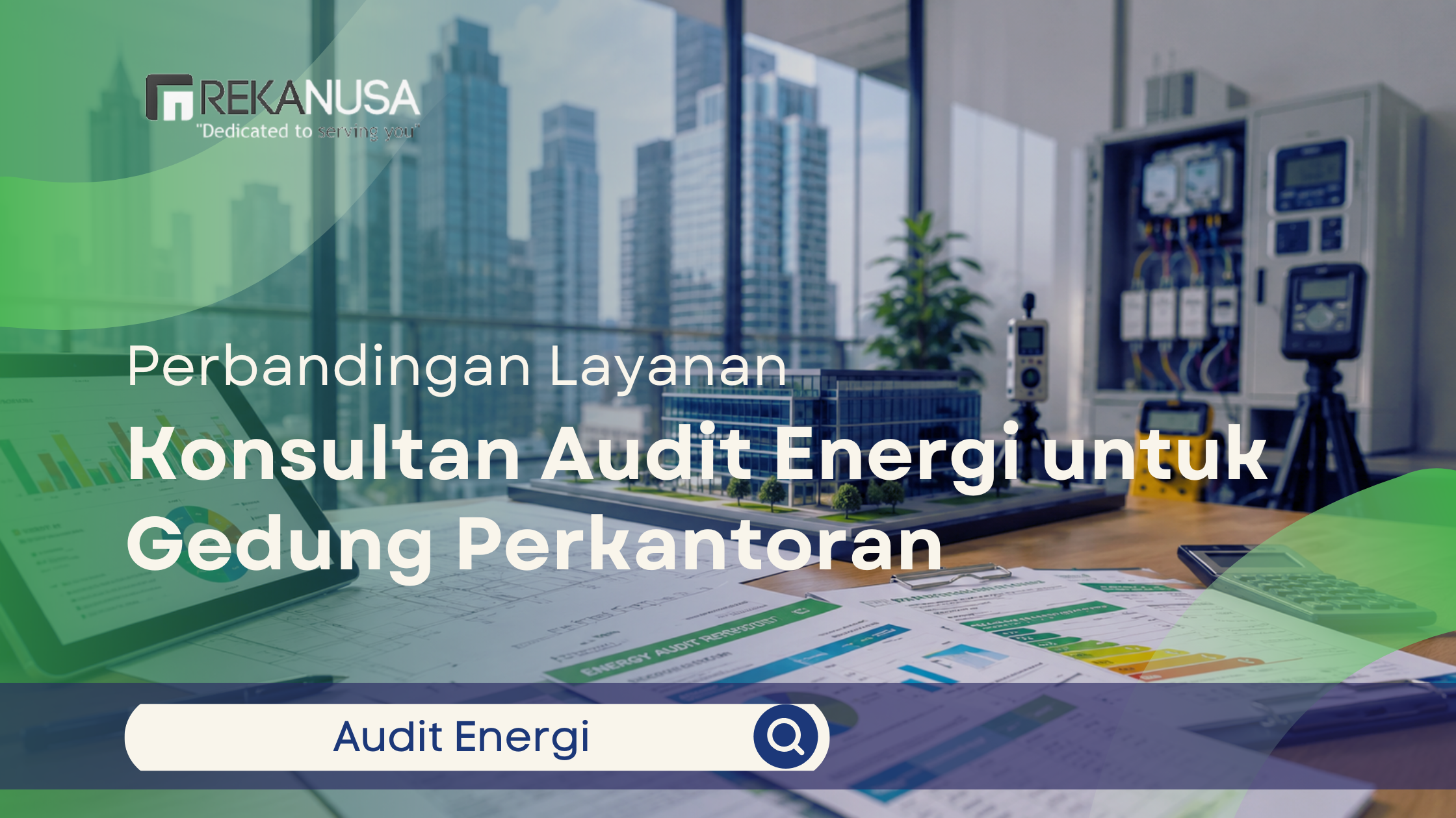 Ilustrasi audit energi pada gedung perkantoran dengan analisis konsumsi energi dan evaluasi sistem kelistrikan.