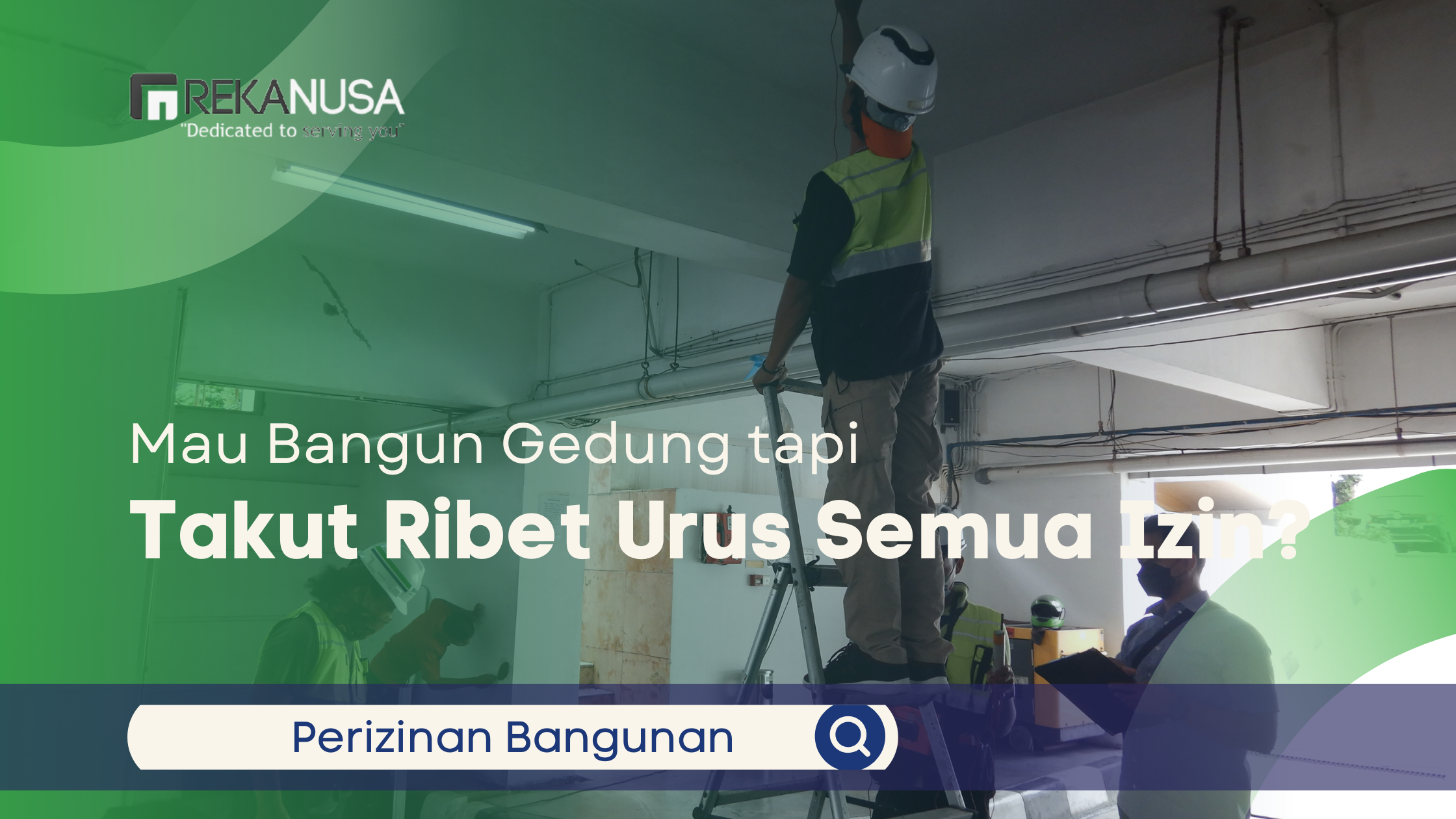 Mau Bangun Gedung tapi Takut Ribet Urus Semua Izin?