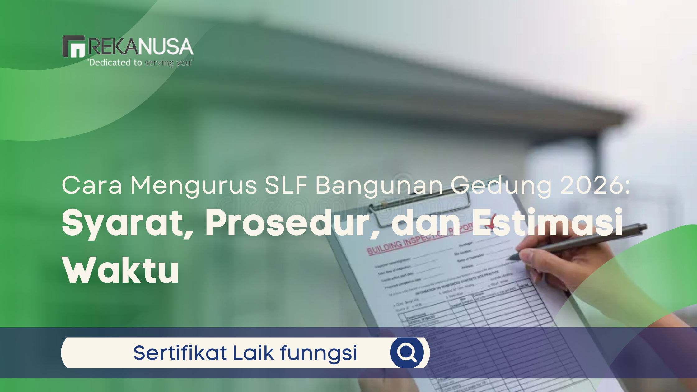 Cara Mengurus SLF Bangunan Gedung 2026: Syarat, Prosedur, dan Estimasi Waktu