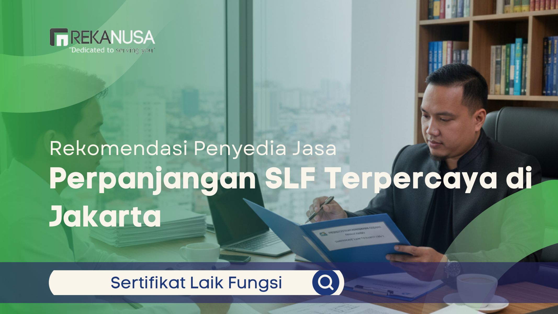 Rekomendasi penyedia jasa perpanjangan SLF terpercaya di Jakarta