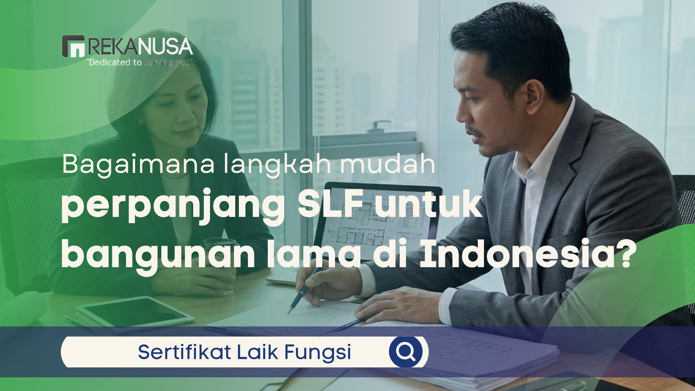 Bagaimana langkah mudah perpanjang SLF untuk bangunan lama di Indonesia?