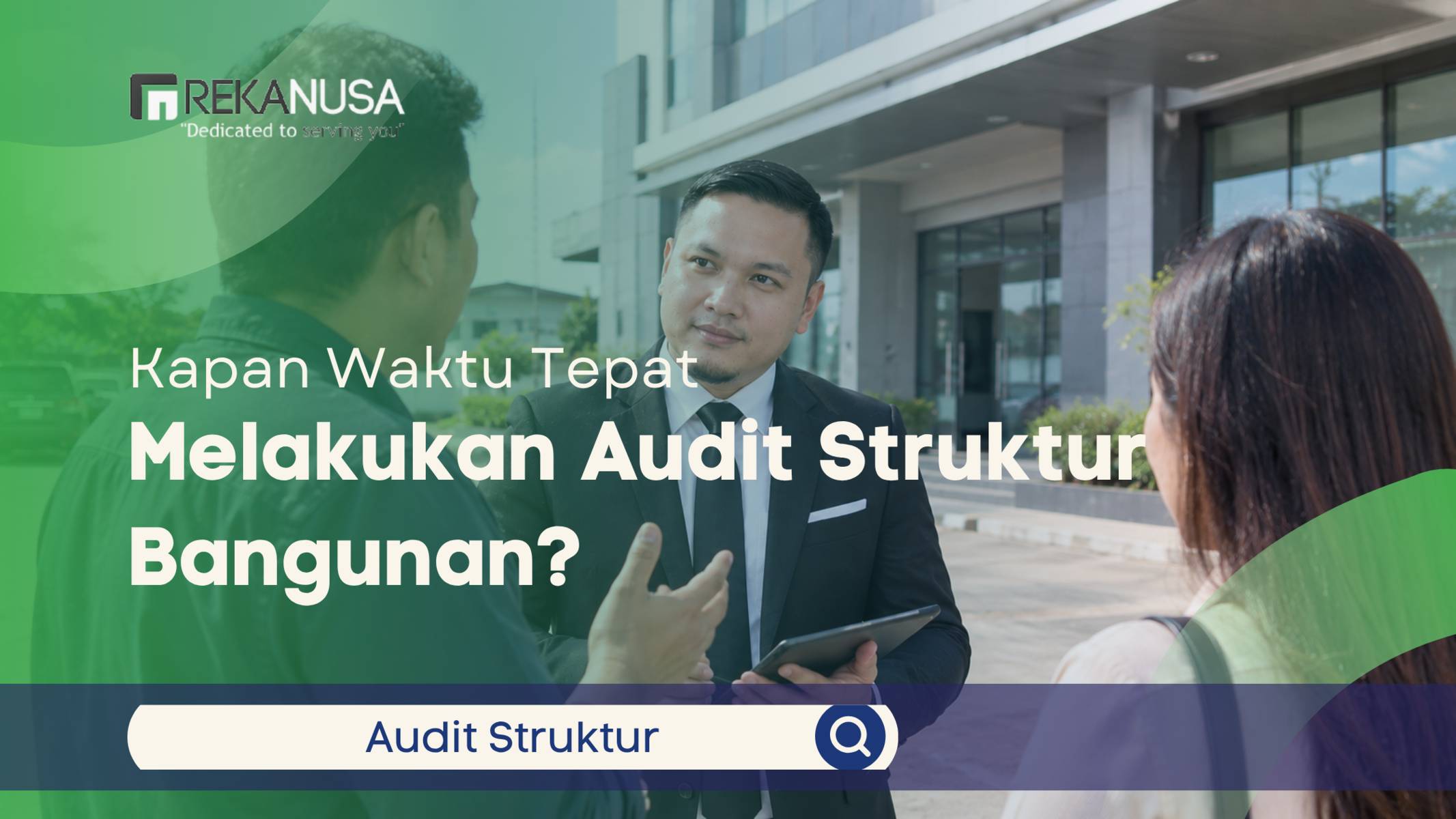 Kapan Waktu Tepat Melakukan Audit Struktur Bangunan